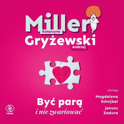 Być parą i nie zwariować
	 (Audiobook)