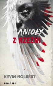Anioły z rzeźni - Kevin Nolbert