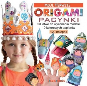 Moje pierwsze origami Pacynki - Marcelina Grabowska-Piątek