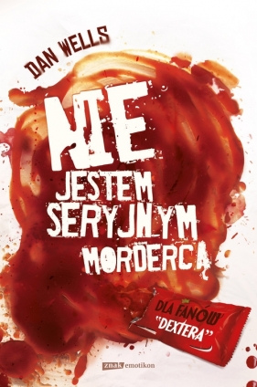 Nie jestem seryjnym mordercą - Wells Dan