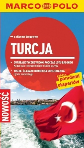 Turcja. Przewodnik Marco Polo z atlasem drogowym - Dilek Zaptcioglu, Jurgen Gottschlich