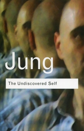 The Undiscovered Self - Carl Gustav Jung