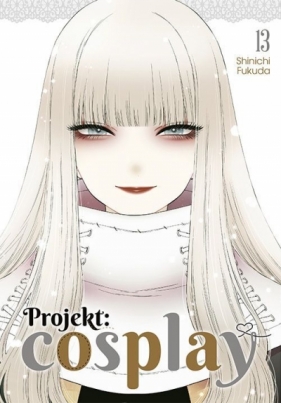 Projekt: cosplay. Tom 13 - Shinichi Fukuda