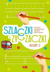 Szlaczki i zygzaczki. Zeszyt 2 - Opracowanie zbiorowe