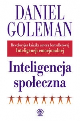 Inteligencja społeczna - Goleman Daniel