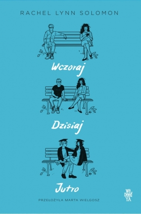 Wczoraj, dzisiaj, jutro - Rachel Solomon