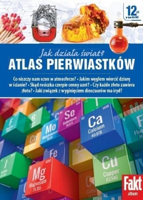 Atlas pierwiastków. Jak działa świat? - Robert Szewczyk