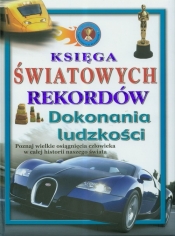 Dokonania ludzkości Księga światowych rekordów - <br />