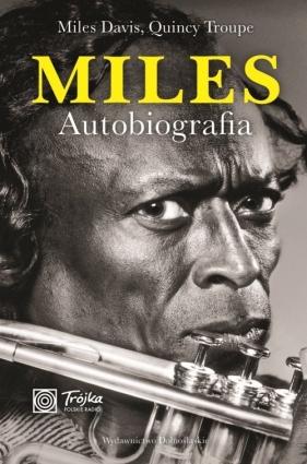 Miles Autobiografia - Miles Davis, Troupe Quincy<br />