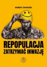 Repopulacja. Zatrzymać inwazję