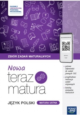 Nowa Teraz matura. Język polski. Matura ustna. Do matury 2025 - Hanna Moszczeńska, Zofia Kołos, Marianna Gutowska