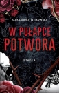 W pułapce Potwora. Tom 1 - Aleksandra Witkowska