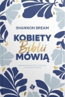 Kobiety Biblii mówią Shannon Bream