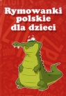 Dla dzieci - Rymowanki polskie TW praca zbiorowa
