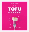 The Tofu Cookbook Thomas Heather