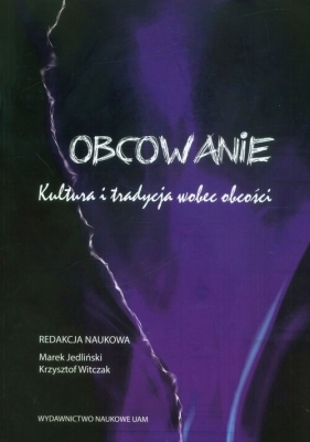 Obcowanie Kultura i tradycja wobec obcości