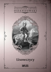 Lisowczycy - Antoni Ferdynand Ossendowski