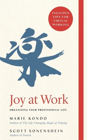 Joy at Work - Marie Kondo, Scott Sonenshein