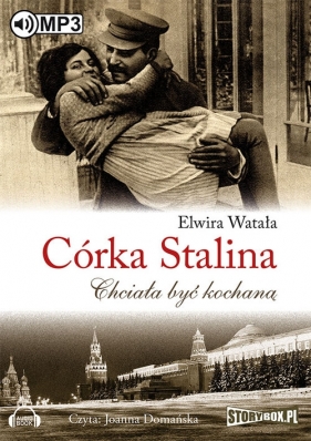 Córka Stalina (Audiobook) - Elwira Watała