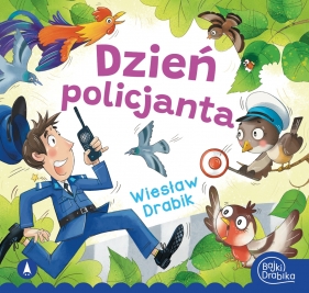 Dzień Policjanta - Zbigniew Dobosz, Wiesław Drabik