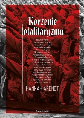 Korzenie totalitaryzmu - Arendt Hannah