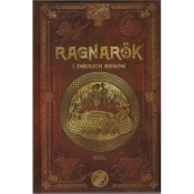 Ragnarok i zmierzch bogów /Saga Ragnarok 1/Tom 6 - Aranzazu Serrano Lorenzo