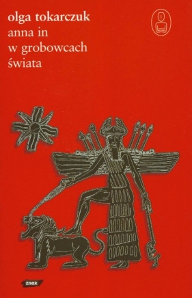 Anna In w grobowcach świata - Tokarczuk Olga<br />