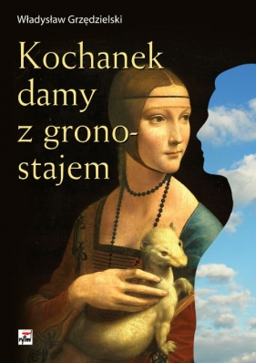 Kochanek damy z gronostajem - Władysław Grzędzielski