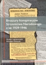 Broszury konspiracyjne Stronnictwa Narodowego z lat 1939-1946 Orłowski Mirosław