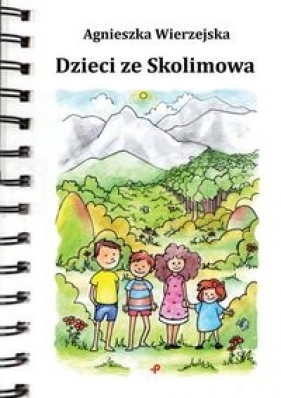 Dzieci ze Skolimowa - Wierzejska Agnieszka