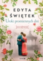Uroki promiennych dni. Saga krynicka. Tom 4 - Edyta Świętek