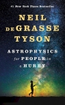 Astrophysics for People in a Hurry Neil deGrasse Tyson
