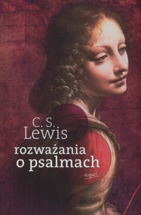 Rozważania o Psalmach - C.S. Lewis