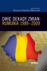 Dwie dekady zmian: Rumunia 1989-2009  redakcja naukowa Marczuk Karina Paulina