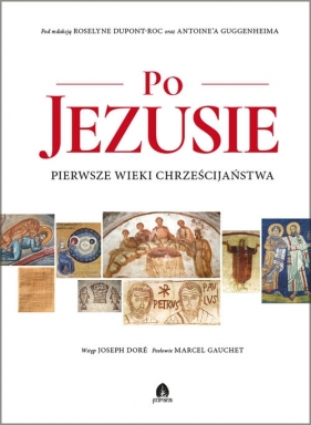 Po Jezusie - Roselyne Dupont-Roc, Antoine Guggenheim