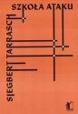 Szkoła ataku - Siegbert Tarrasch