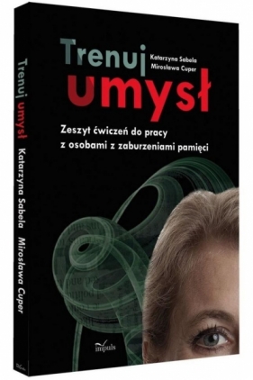 Trenuj umysł. Zeszyt ćwiczeń do pracy... w.4 - Katarzyna Surdyka, Mirosława Cuper