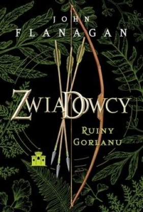 Zwiadowcy Księga 1. Ruiny Gorlanu edycja limitowana - John Flanagan