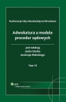 Adwokatura a modele procedur sądowych Tom 6