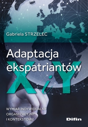 Adaptacja ekspatriantów X i Y - Gabriela Strzelec