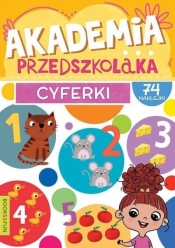 Akademia przedszolaka. Cyferki - Opracowanie zbiorowe