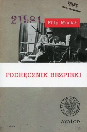 Podręcznik bezpieki - Musiał Filip