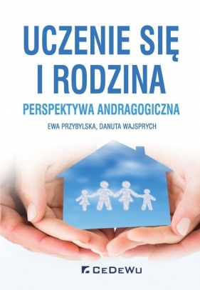 Uczenie się i rodzina - Ewa Przybylska, Danuta Wajsprych