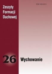 Zeszyty Formacji Duchowej nr 26 Wychowanie - Opracowanie zbiorowe