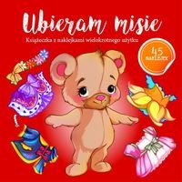 Ubieram zwierzątka Ubieram misie