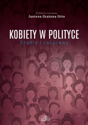 Kobiety w polityce Studia i rozprawy