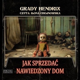 Jak sprzedać nawiedzony dom (Audiobook) - Grady Hendrix