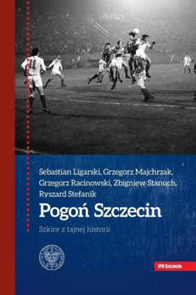 Pogoń Szczecin - Ligarski Sebastian, Majchrzak Grzegorz, Racinowski Grzegorz, Stefanik Ryszard, Stanuch<br />Zbigniew