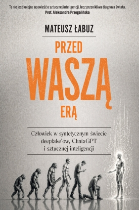 Przed waszą erą - Mateusz Łabuz