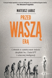 Przed waszą erą - Mateusz Łabuz